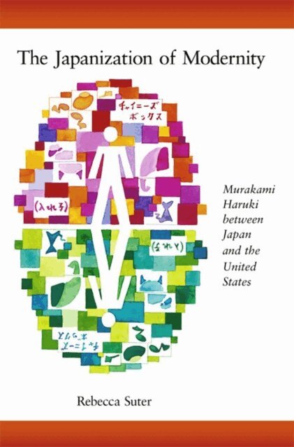 Rebecca Suter - Japanization of Modernity, E-bok