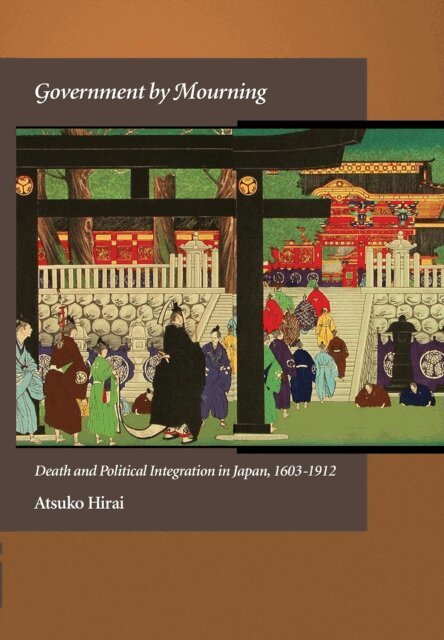 Atsuko Hirai - Government by Mourning, E-bok