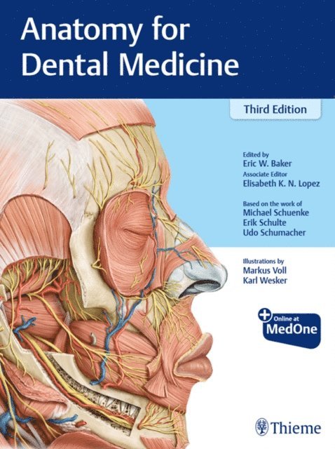 Erik Schulte, Michael Schuenke, Eric W. Baker - Anatomy for Dental Medicine, E-bok