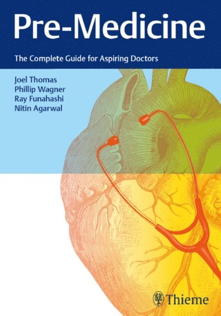 Nitin Agarwal, Ray Funahashi, Phillip Wagner, Joel Thomas - Pre-Medicine, E-bok