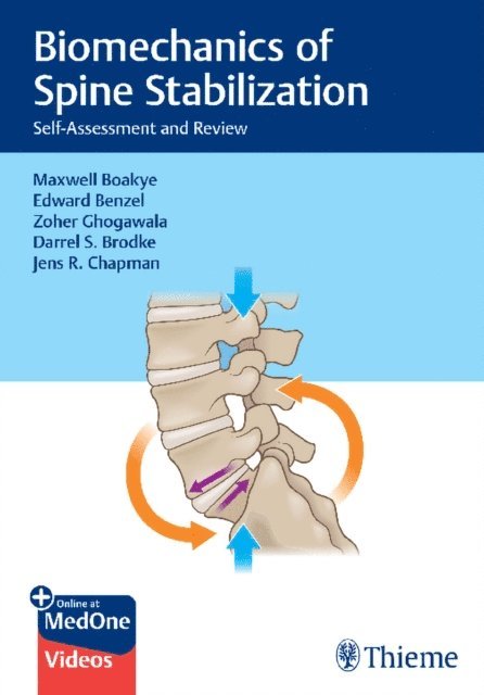 Jens R. Chapman, Darrel S. Brodke, Zoher Ghogawala, Edward C. Benzel, Maxwell Boakye - Biomechanics of Spine Stabilization, E-bok