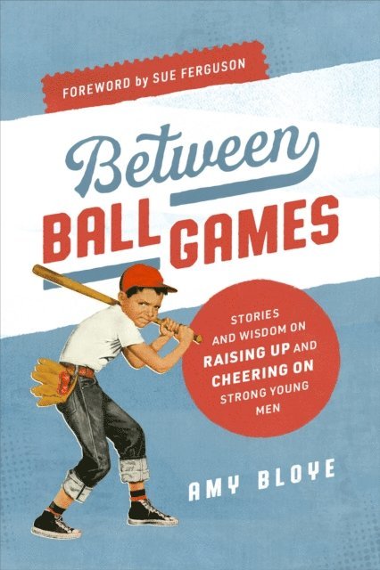 Amy Bloye - Between Ball Games, E-bok