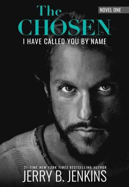 Jerry B. Jenkins - Chosen: I Have Called You By Name (Revised & Expanded), E-bok