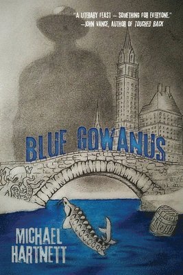 Michael Hartnett - Blue Gowanus, Häftad