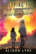 Tripping the Multiverse