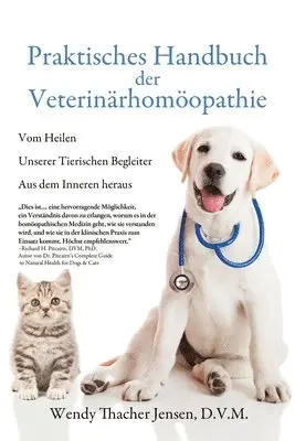 D. V. M. Wendy Thacher Jensen - Praktisches Handbuch der Veterinärhomöopathie: Vom Heilen Unserer Tierischen Begleiter Aus dem Inneren heraus, Häftad. Tillgänglighet: Lägg i varukorg