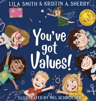 Kristin A Sherry, Lila Smith - You've Got Values!, Inbunden
