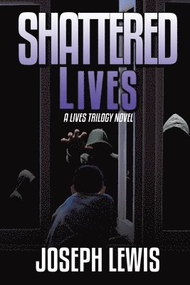 Joseph Lewis - Shattered Lives, Häftad