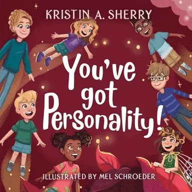 Kristin A Sherry - You've Got Personality!, Häftad