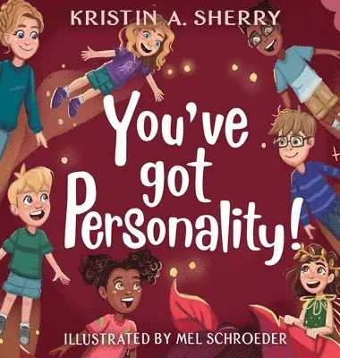 Kristin A Sherry - You've Got Personality!, Inbunden
