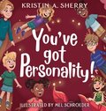 You've Got Personality!