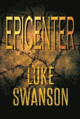 Luke Swanson - Epicenter, Häftad. Tillgänglighet: Lägg i varukorg