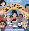 You've Got Quirks