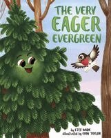 Stef Wade - The Very Eager Evergreen, Inbunden