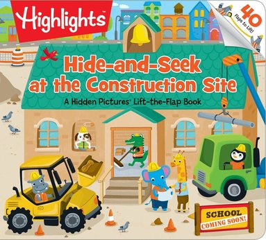 Highlights - Hide-and-Seek at the Construction Site, Inbunden