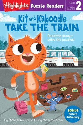 Michelle Portice - Kit and Kaboodle Take the Train, Inbunden