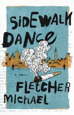 Fletcher Michael - Sidewalk Dance, Inbunden