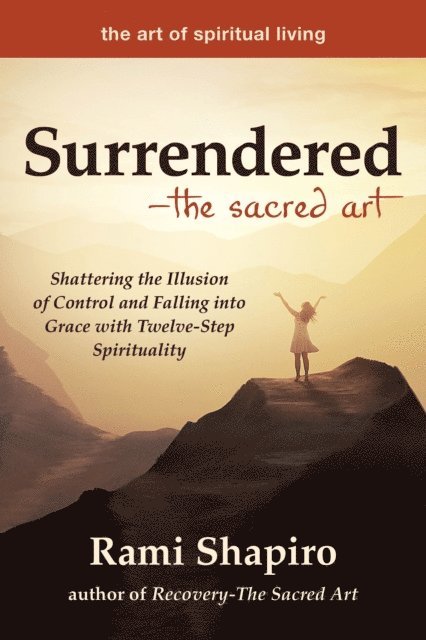 Rami Shapiro - Surrendered-The Sacred Art, E-bok
