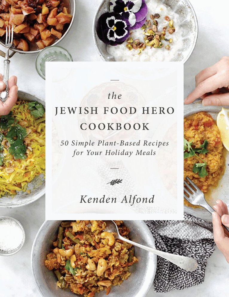 Kenden Alfond - Jewish Food Hero Cookbook, Inbunden. Tillgänglighet: Lägg i varukorg