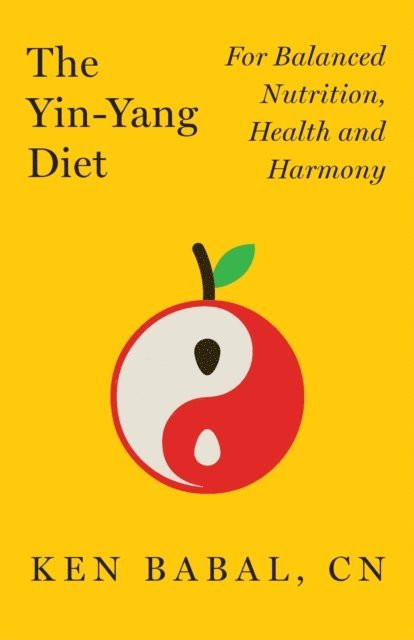 Ken Babal - Yin-Yang Diet, E-bok. Tillgänglighet: Lägg i varukorg