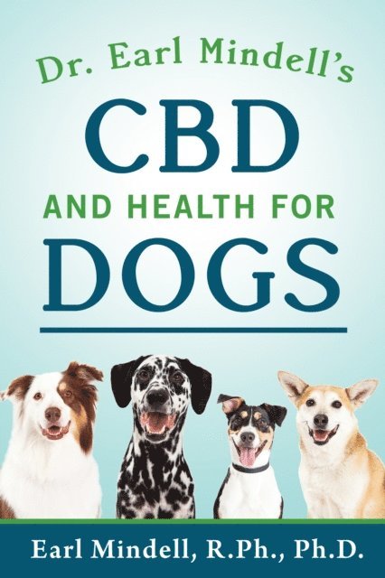 Dr. Earl Mindell - Dr. Earl Mindell's CBD and Health for Dogs, E-bok. Tillgänglighet: Lägg i varukorg