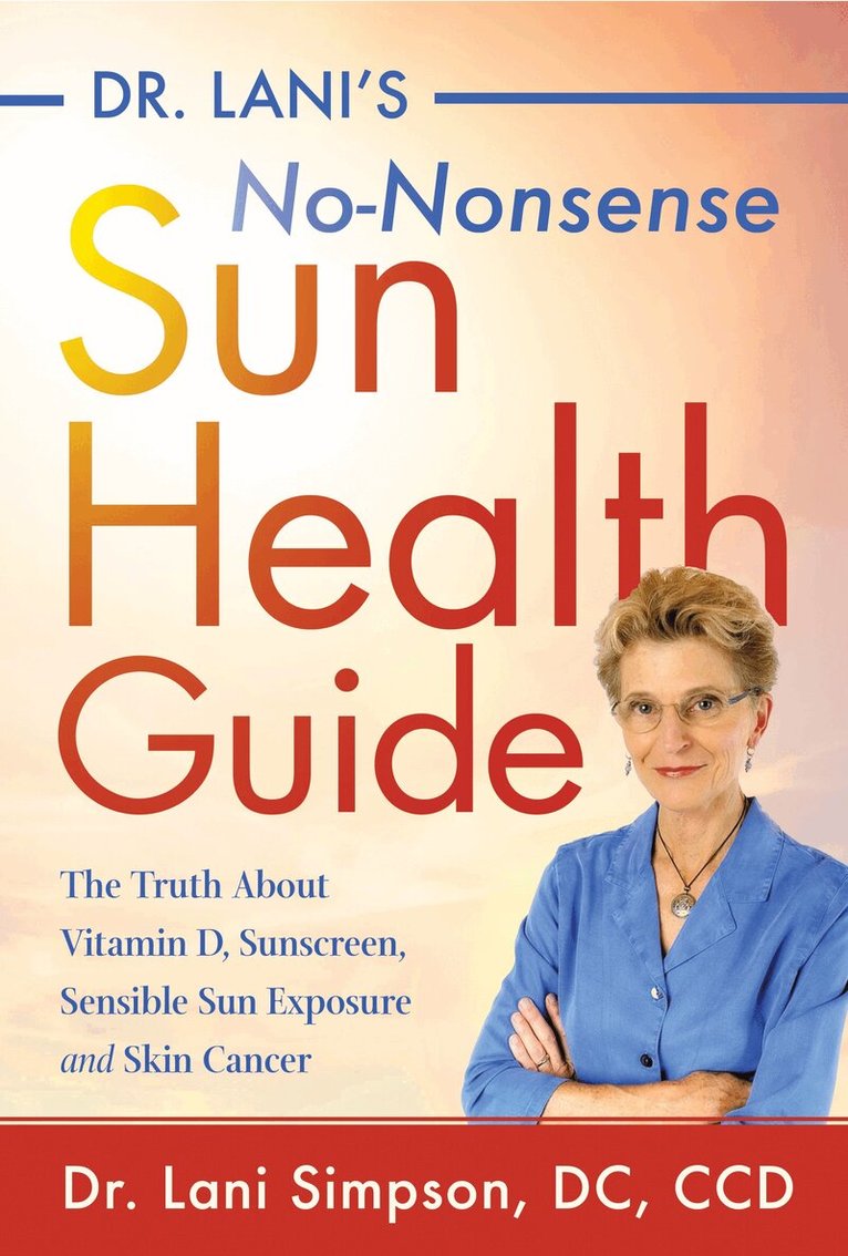 Lani Simpson - Dr. Lani's No-Nonsense SUN Health Guide, Häftad. Tillgänglighet: Lägg i varukorg