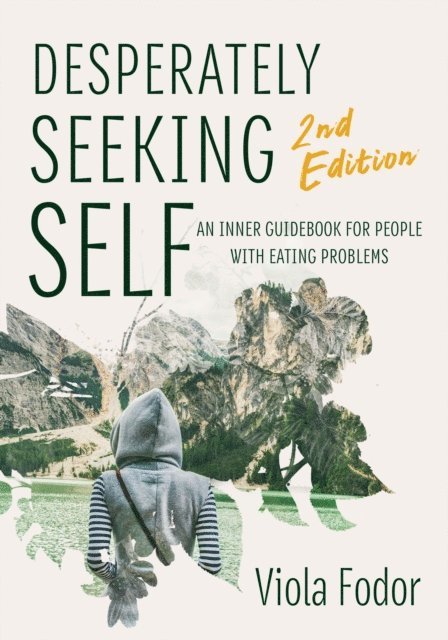 Viola Fodor - Desperately Seeking Self Second Edition, E-bok. Tillgänglighet: Lägg i varukorg