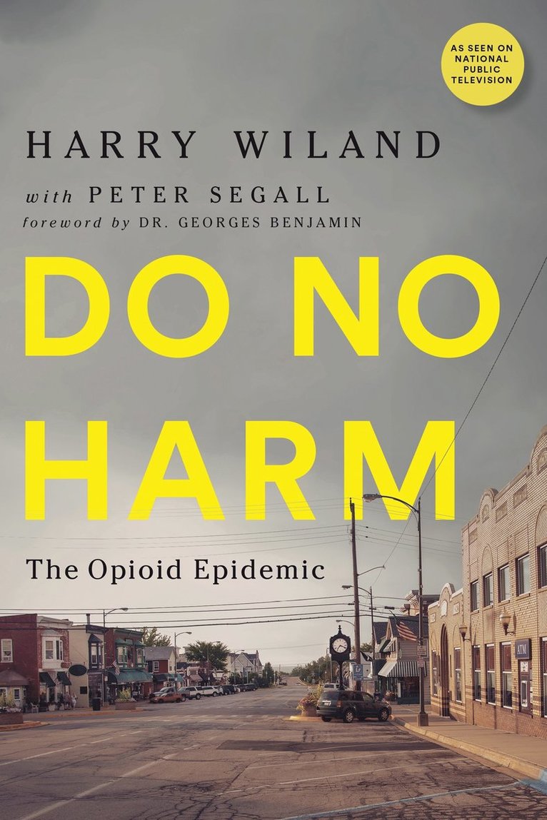 Harry Wiland, Lewis Nelson, Andrew Kolodny, Peter Segall - Do No Harm, Inbunden