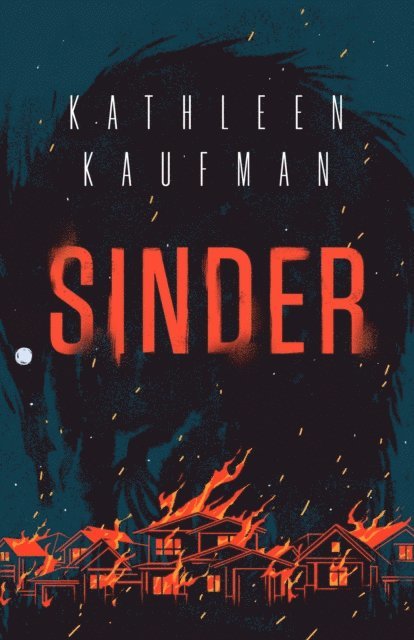 Kathleen Kaufman - Sinder, E-bok