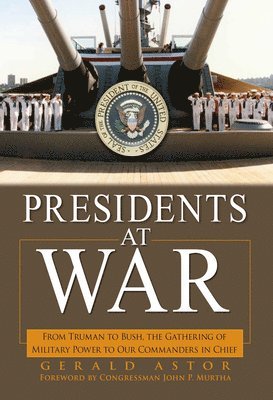 Gerald Astor - Presidents at War, Häftad. Tillgänglighet: Lägg i varukorg