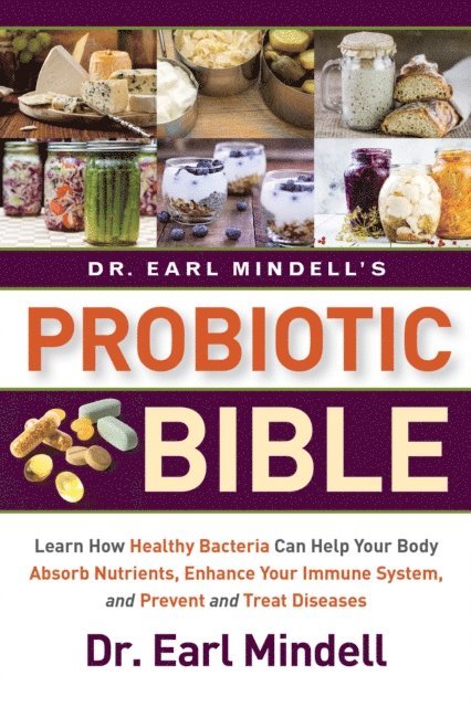 Dr. Earl Mindell - Dr. Earl Mindell's Probiotic Bible, E-bok. Tillgänglighet: Lägg i varukorg