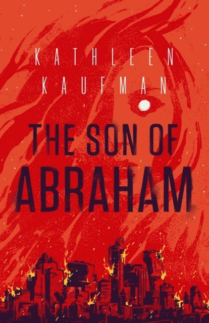 Kathleen Kaufman - Son of Abraham, E-bok
