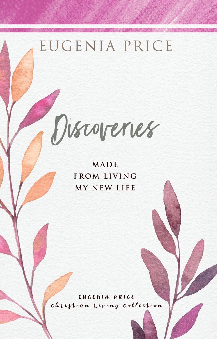 Eugenia Price - Discoveries, Inbunden