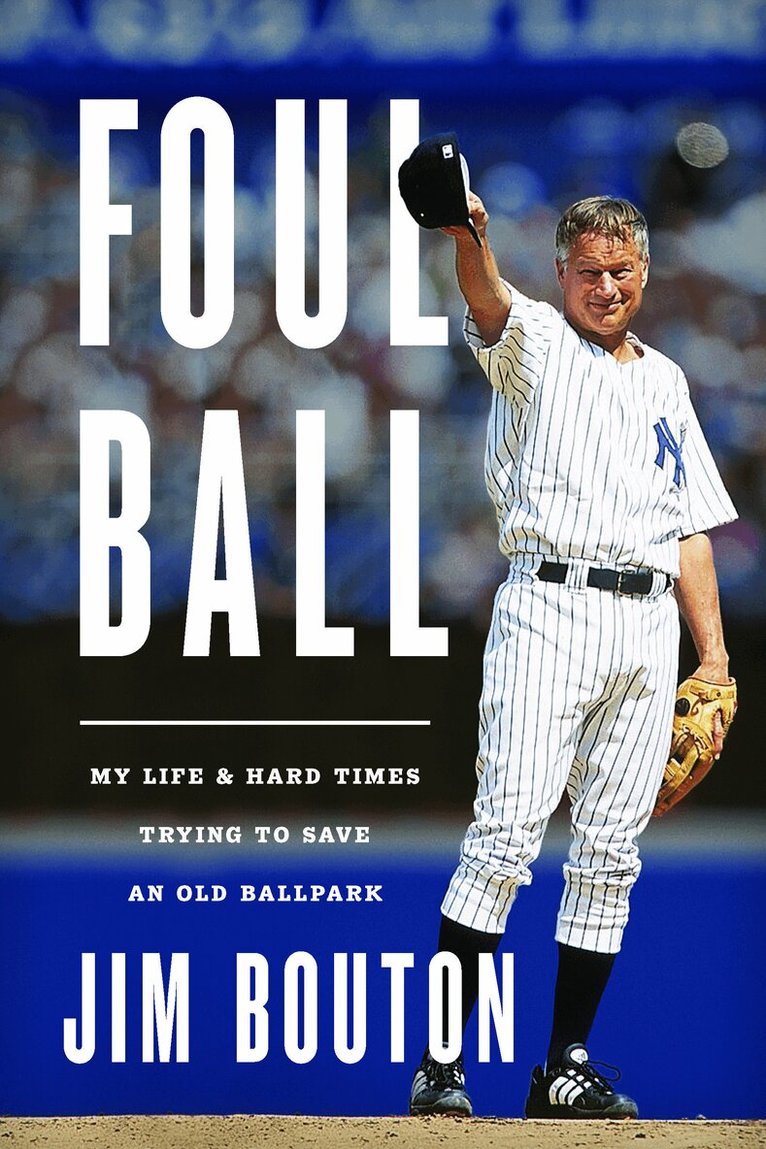 Jim Bouton - Foul Ball, Inbunden