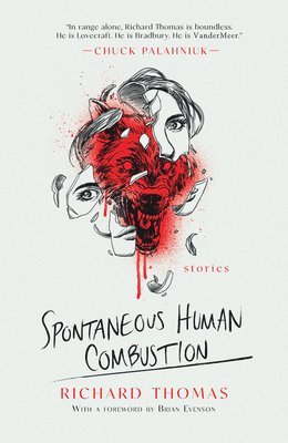 Richard Thomas - Spontaneous Human Combustion, Häftad