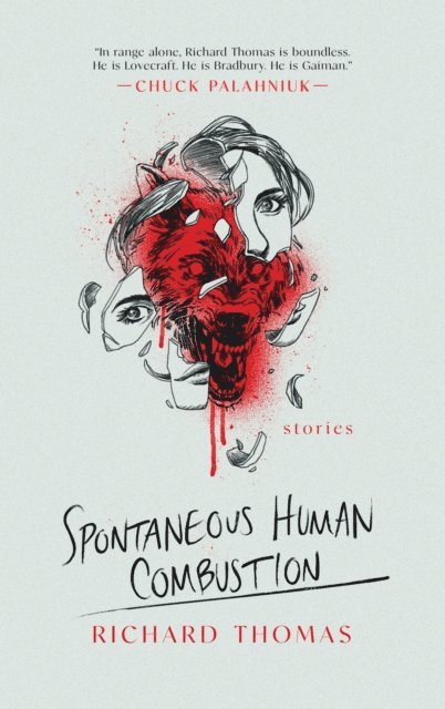 Richard Thomas - Spontaneous Human Combustion, E-bok