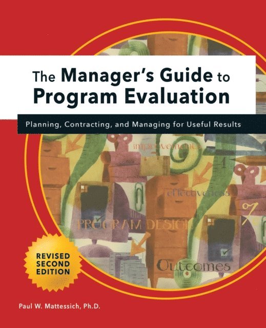 Paul W Mattessich - Manager's Guide to Program Evaluation: 2nd Edition, E-bok