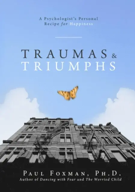 Paul Foxman - Traumas and Triumphs, E-bok. Tillgänglighet: Lägg i varukorg