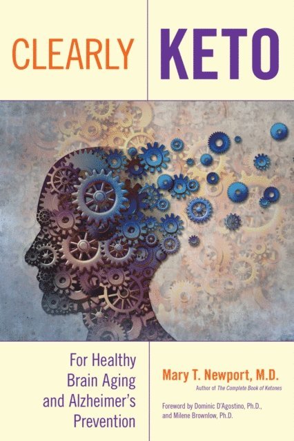 Mary T. Newport - Clearly Keto, E-bok