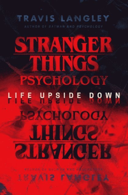 Travis Langley - Stranger Things Psychology, E-bok