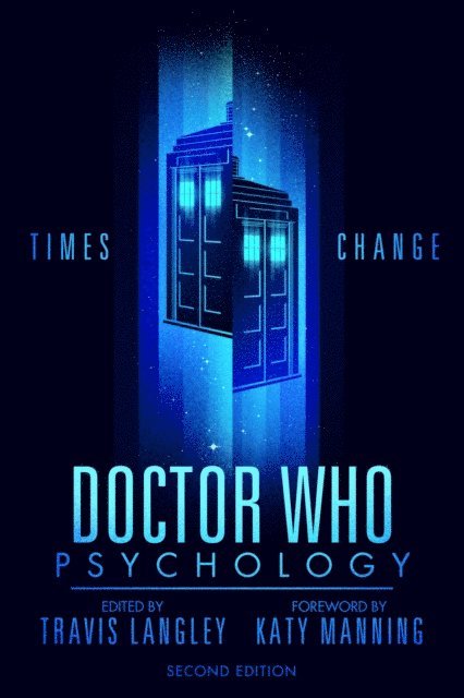 Travis Langley - Doctor Who Psychology (2nd Edition), E-bok