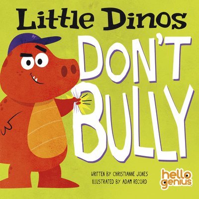Christianne Jones - Little Dinos Don't Bully, Kartonnage