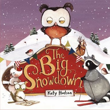 Katy Hudson - The Big Snowdown, Inbunden