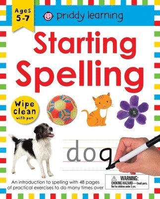 Roger Priddy - Starting Spelling (Wipe Clean Workbook): An Introduction to Spelling with 48 Pages of Practical Exercises to Do Again and Again, Häftad