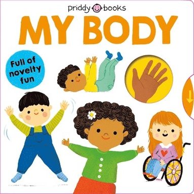 My Little World: My Body av Roger Priddy