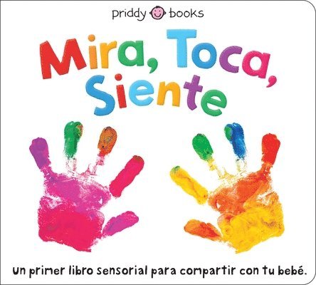 Roger Priddy - Mira, Toca, Siente, Kartonnage
