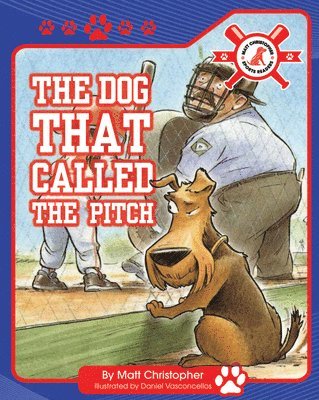Matt Christopher - The Dog That Called the Pitch, Häftad