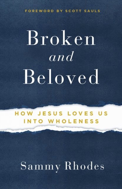 Sammy Rhodes - Broken and Beloved, E-bok