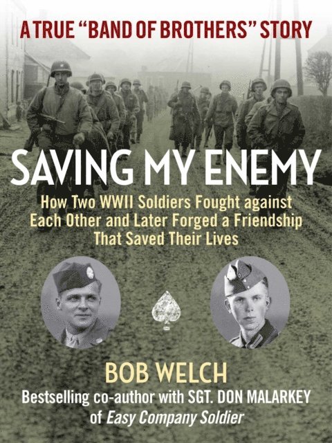 Bob Welch - Saving My Enemy, E-bok
