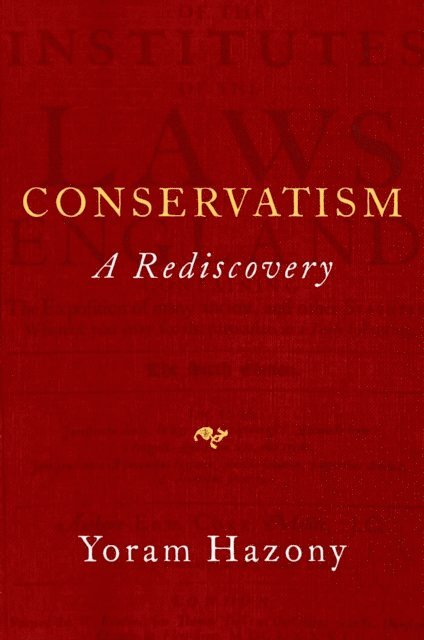 Yoram Hazony - Conservatism, E-bok